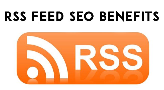 RSS feed SEO benefits