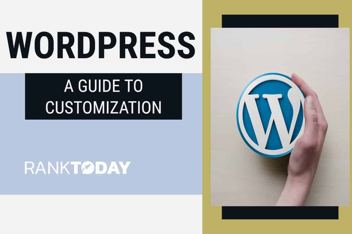 WordPress: A Guide to Customization