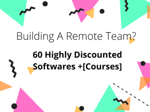 61 Highly Discounted Softwares [+Courses] to Help You Build a Remote Team in 2020